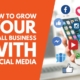 How to Grow on Social Media